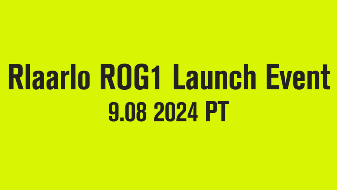 Exciting News: Rlaarlo ROG1 Launch Live Stream and Release!